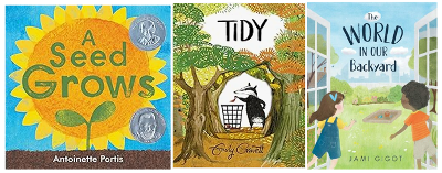 A Seed Grows, Tidy, The World in Our Backyard